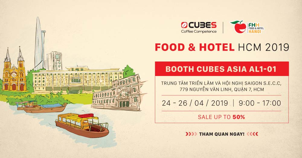 Food and Hotel 2019 – 10 years for the journey to conquer with Cubes Asia