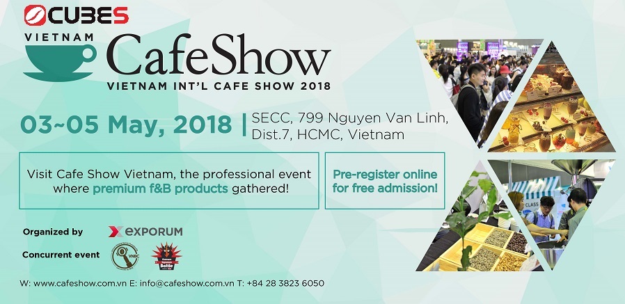Up to 15 ++ discount with Cubes Asia at Cafe Show 2018 – The biggest Cafe Festival in Vietnam