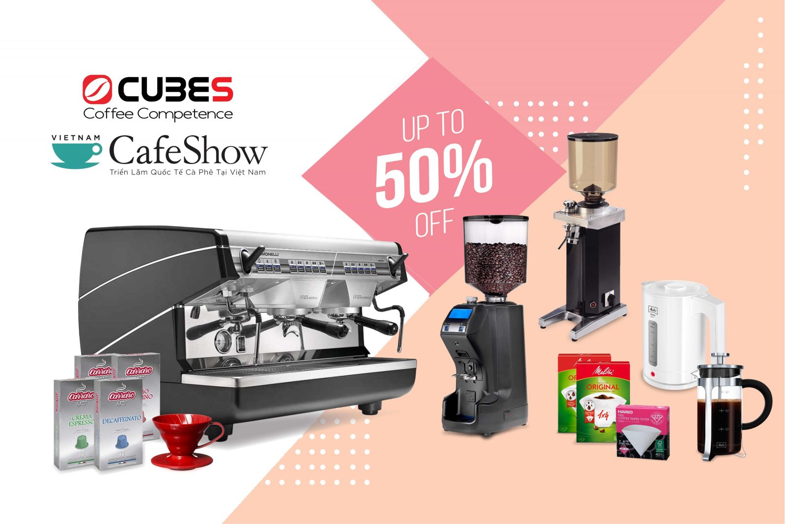 Vietnam Intl Cafe Show - Cafe Show 2019: OFFER UP TO 50 ++ AT CUBES ASIA STORE