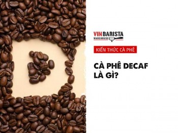 Cà phê Decaf là gì? Hàm lượng Caffeine có trong cà phê Decaf
