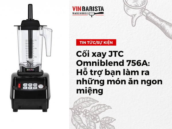 JTC Omniblend 756A blender: Helps you make delicious dishes