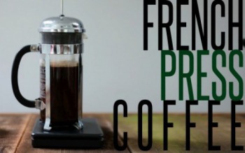 French Press Coffee – Experience how to make French coffee