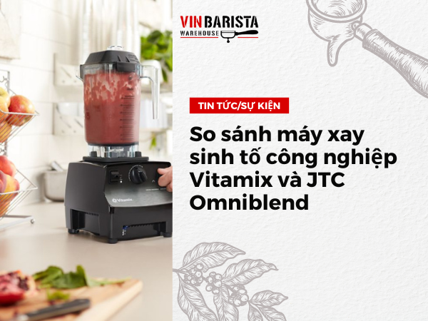 Compare Vitamix and JTC Omiblend industrial blenders